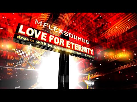 Mflex Sounds  - Love For Eternity (Italo Disco 2020) Original BPM version