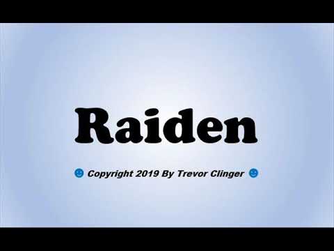 How To Pronounce Raiden