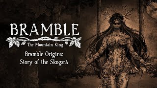 Bramble Origins – Story of the Skogsrå teaser