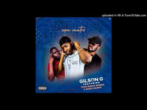 Gilson Gera Feat. Tchu Mário Wanga & Dário Gomes - Um Metro (Afro House) (Áudio Official)