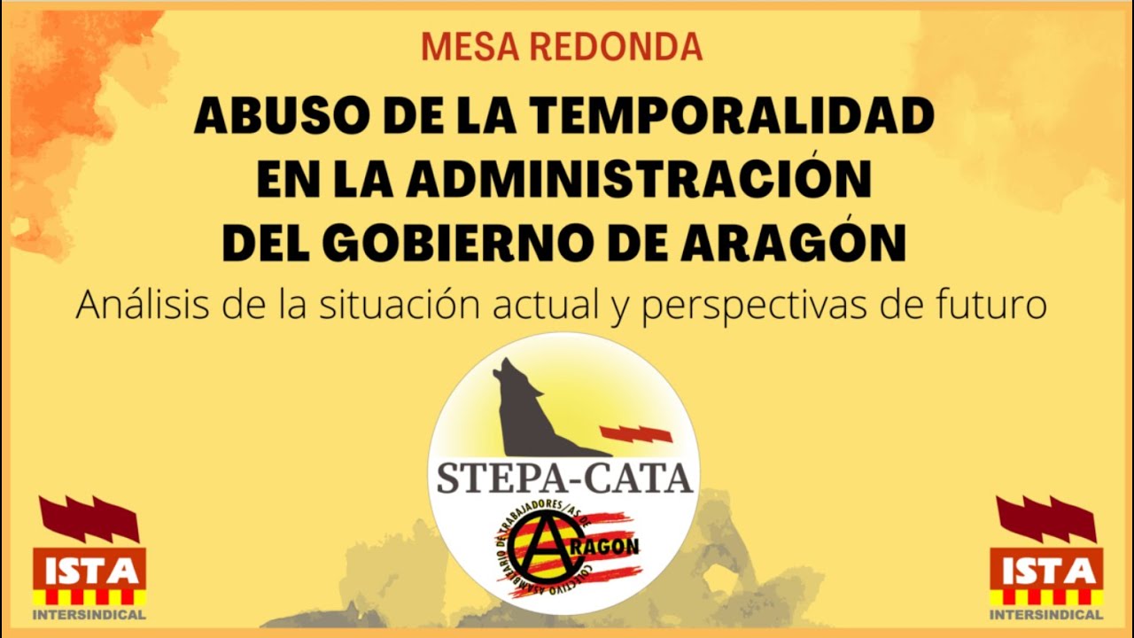 Mesa redonda: Abuso de la temporalidad en la Administración del Gobierno de Aragón