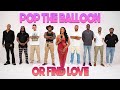 Ep 20 Pop The Balloon Or Find Love With Arlette Amuli
