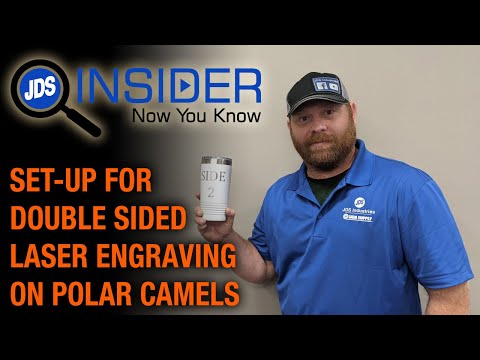 Set-up for Double Sided Laser Engraving on Polar Camels - JDS Insider #92