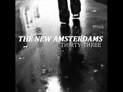 THE NEW AMSTERDAMS- THIRTY-THREE (Smashing Pumpkins Cover)