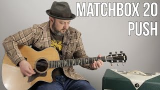 Matchbox Twenty &quot;Push&quot; Easy Acoustic Guitar Lesson
