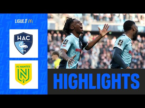 HAVRE AC - FC NANTES (3-2) - Week 27 - Ligue 1 McDonald's 24/25