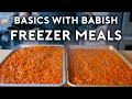 Freezer Meals | Basics with Babish