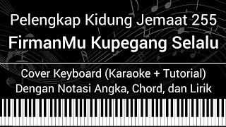 Download lagu PKJ 255 - FirmanMu Kupegang Selalu (Not Angka, Chord, Lirik) Keyboard Cover (Karaoke   Tutorial) mp3