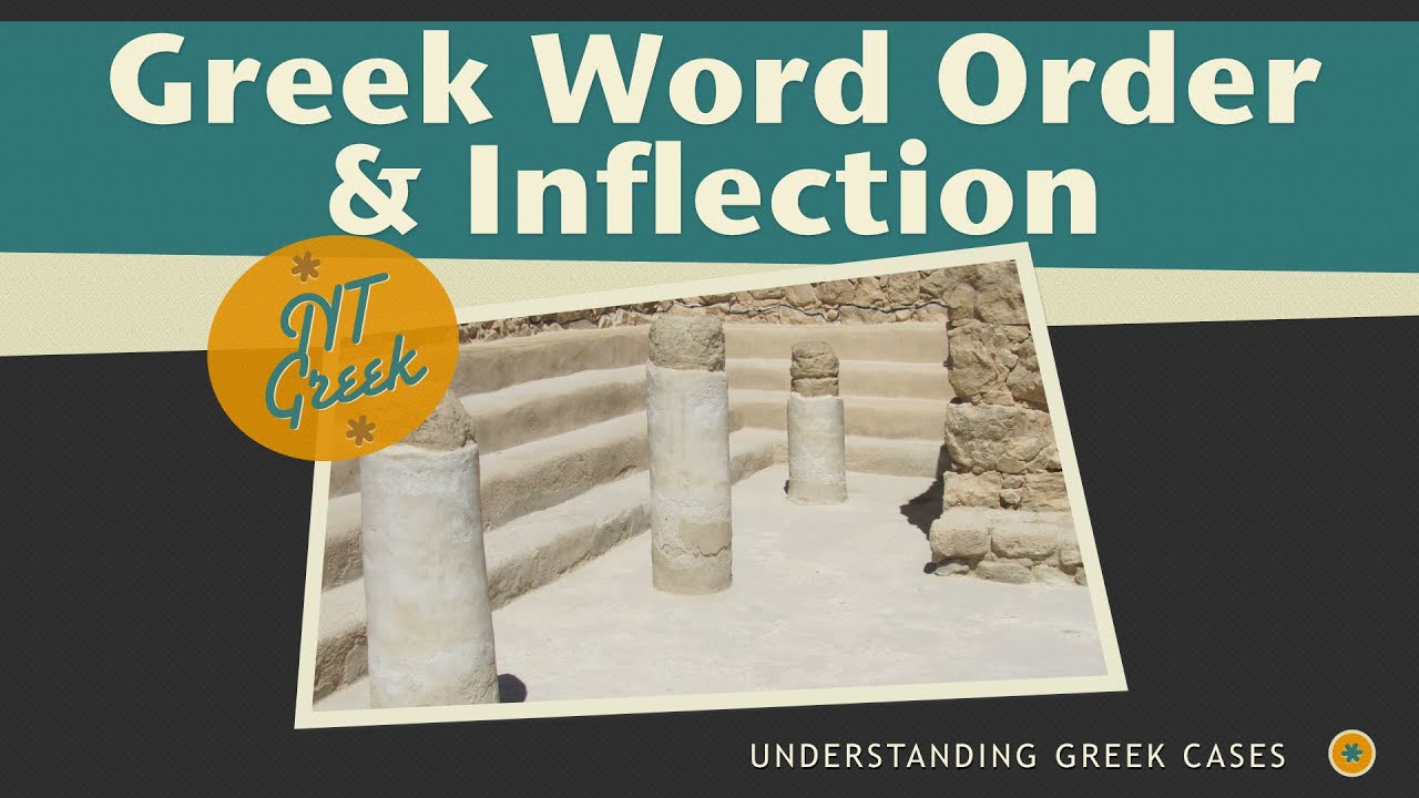 New Testament Greek Word Order