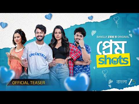 Prem Shots | Official Teaser | Bangla Zee 5 Original Series | Bonny, Angana, Shreya | Watch Now — Prem Shots
