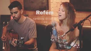 Refém - Dilsinho (Rec &amp; Track ft Carolina Oliveira acoustic cover)