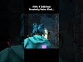 POV: If DBD had Proximity Voice Chat...