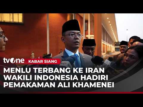 Menlu dan Ketua MPR Dijadwalkan ke Iran Wakilkan Inodnesia Hadiri Pemakaman Khamenei | Kabar Siang