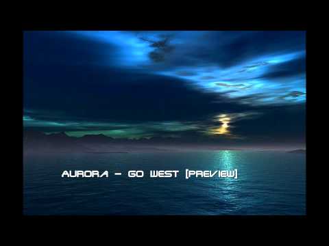 Aurora - Go West [HD + HQ] (Preview)