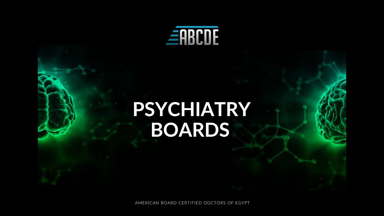 ABCDE Psychiatry Board - February 23, 2025