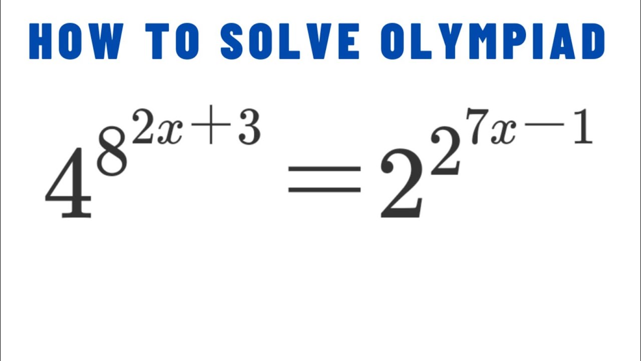 Math Olympiad Exponential Problem - Exponential Equations | Solving Exponential Equations