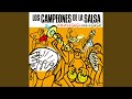 Los campeones de la salsa