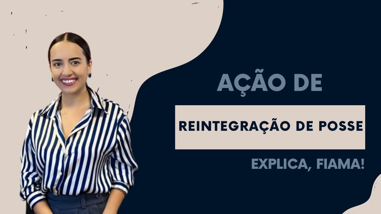 Ação de Reintegração de Posse: Definição, Regras e Procedimentos Legais