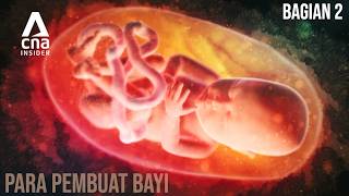 Masa Depan Ilmu Kesuburan | Para Pembuat Bayi – Bagian 2/2 | CNA.id