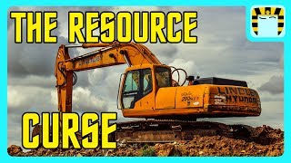 The Resource Curse - How Being Rich Can Make You Poor