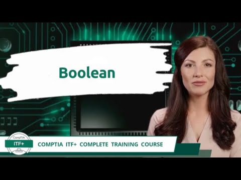 CompTIA ITF+ (FC0-U61) | Boolean | Exam Objective 1.2 | Course Training Video