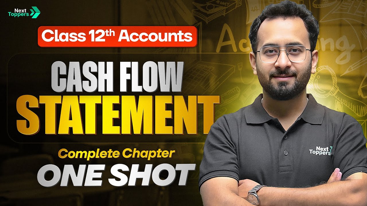 Cash Flow Satement Complete Chapter One Shot | Accounts Class 12