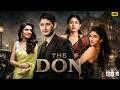 The DON New South Indian Hindi Dubbed Movie Mahesh Babu Sreeleela Keerthi Shetty Sai Pallavi