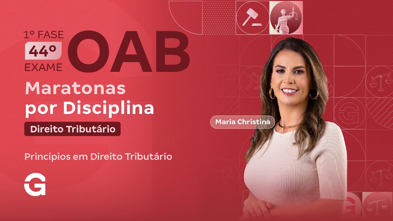 1ª fase do 44º Exame OAB: Direito Tributário | Princípios em Direito Tributário