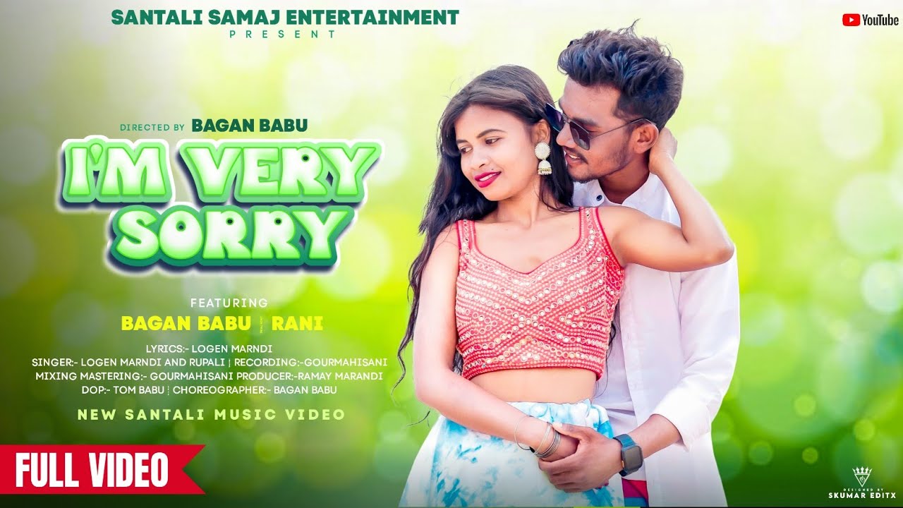 I M VERY SORRY // NEW SANTALI FULL VIDEO SONG 2024 BAGAN BABU AND RANI FULL VIDEO SANTALI SONG