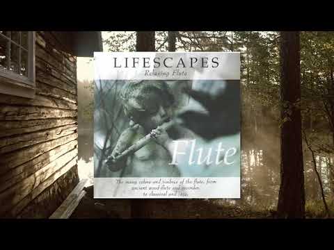 Lifescapes - Relaxing Flute (1996)