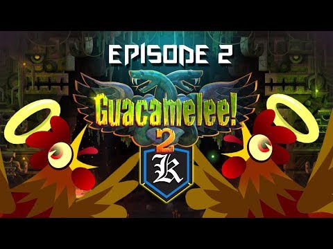 Guacamelee! 2: Episode 2 - Juan Mask To Rule Them All
