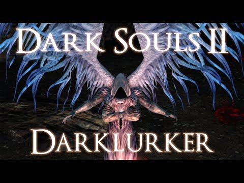 Steam Community :: Video :: Dark Souls II - Darklurker [Boss Walkthrough]