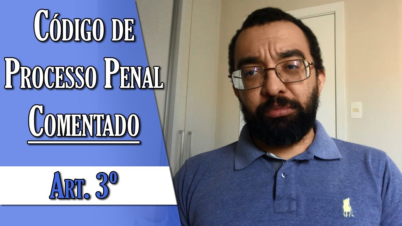 Código de Processo Penal Comentado - Art. 3º