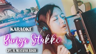Download lagu KARAOKE BUNGA SITAKKE - CIPT. H. MUSTAFHA BANDE (COVER) WIWI mp3