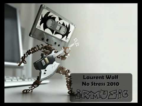 Laurent Wolf - No Stress 2010 (Mario Brother'S Remix)