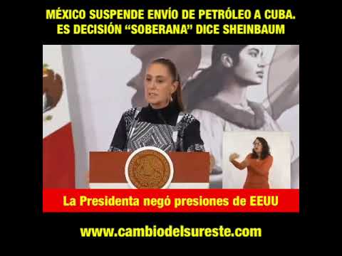México suspende envio de petroleo a Cuba