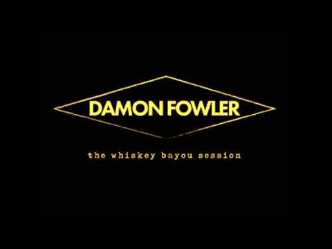 Damon Fowler-It Came Out Of Nowhere