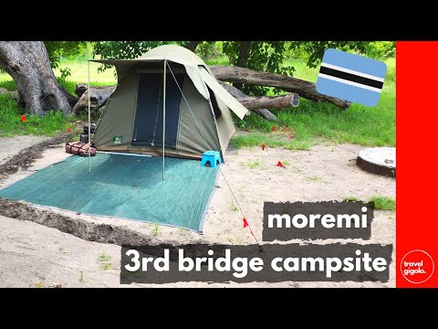Campsite Review: Third Bridge Camp  - Moremi Game Reserve  (Travel in Botswana)