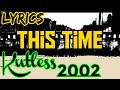 This Time Lyrics _ Kutless 2002