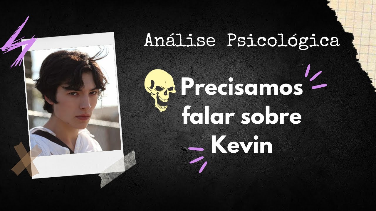 Precisamos falar sobre Kevin - Quem foi o culpado?