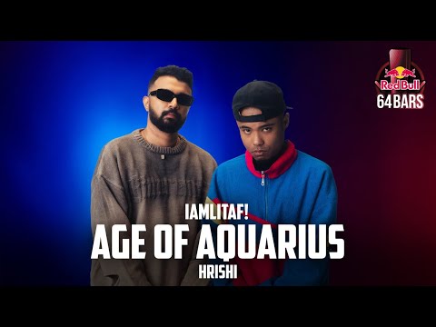 IAMLITAF! x HRISHI - Age Of Aquarius (Official Video) | Red Bull 64 Bars | Def Jam India