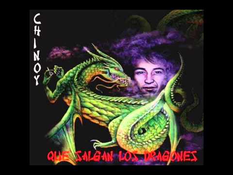 Que Salgan los Dragones - Chinoy