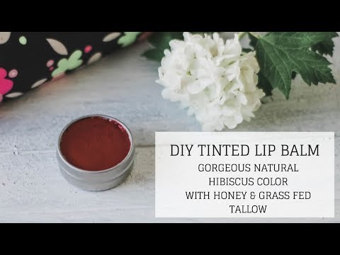 Tinted Lip Balm DIY | HIBISCUS WITH HONEY & GRASS FED TALLOW | Bumblebee Apothecary