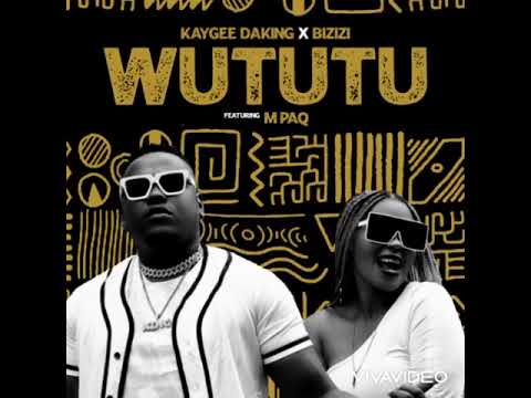 Kaygee Daking x Bizizi - Wututu (official Audio)