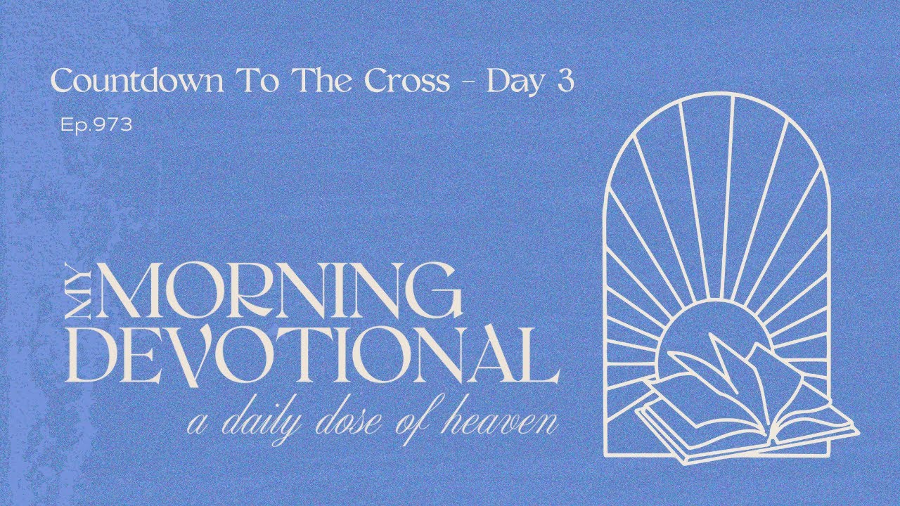 Countdown To the Cross - Day 3