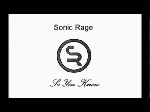 Sonic Rage - So You Know