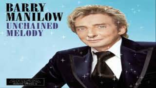 Unchained Melody (Barry Manilow)