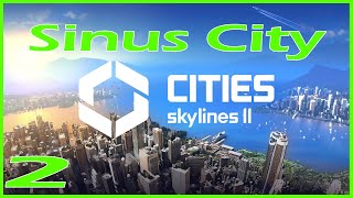 Slow But Steady Growth | Cities Skylines 2 Gameplay | Sinus City ep 2 Boom Town
