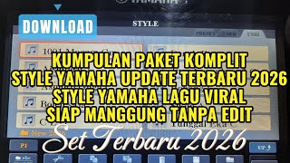 Download lagu DOWNLOAD PAKET KOMPLIT KUMPULAN STYLE YAMAHA UPDATE TERBARU 2026 LAGU VIRAL SIAP MANGGUNG TANPA EDIT mp3