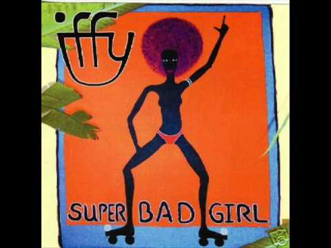 Iffy - Superbad Girl Radio Edit (Remixed by Mint Royale)